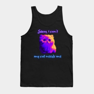 Sorry, i can't...my cat needs me! neon Tank Top